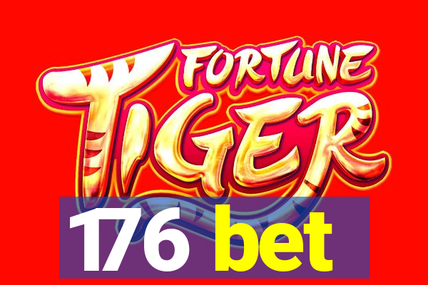 176 bet